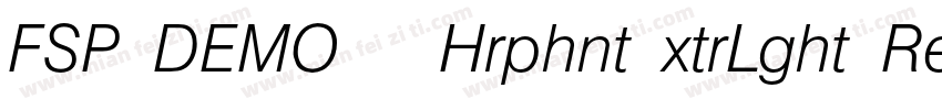 FSP DEMO   Hrphnt xtrLght Regular字体转换